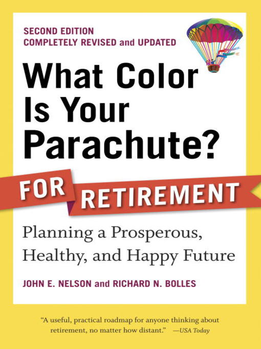 Title details for What Color Is Your Parachute? for Retirement by John E. Nelson - Wait list